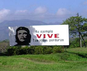 Billboards on Cuban highways don’t promote Coca Cola or other corporate products. They promote the social ideals of the Revolution.