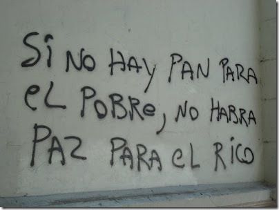 ‘If there is no bread for the poor, there is no peace for the rich.’